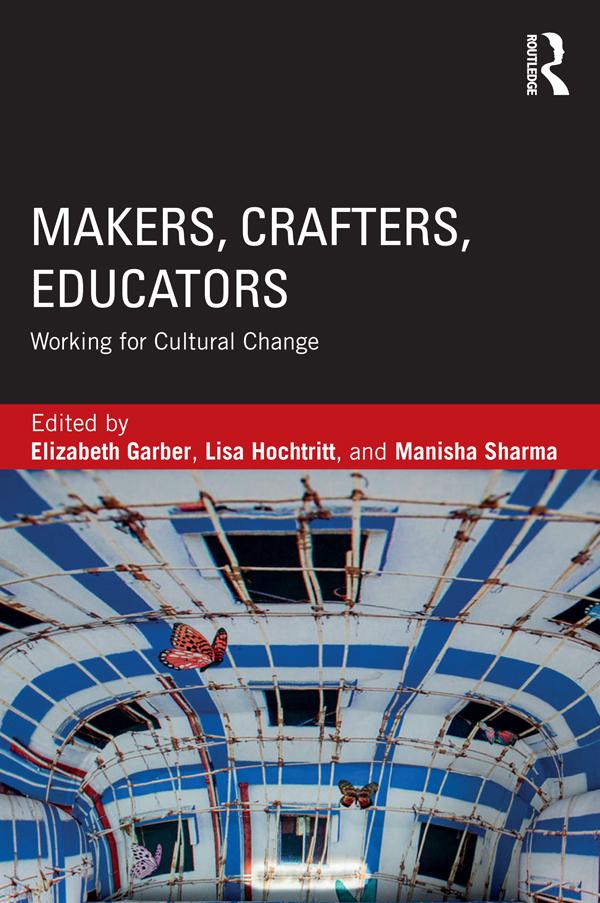 Makers, Crafters, Educators