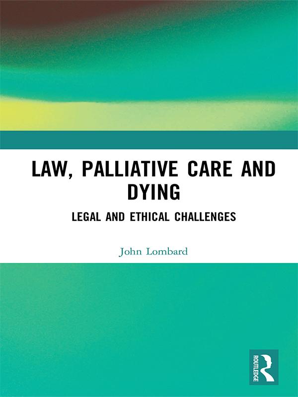 Law, Palliative Care and Dying