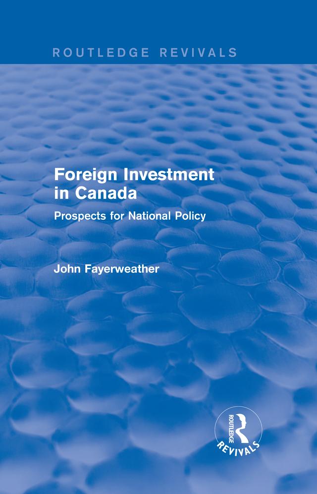 Foreign Investment in Canada by John Fayerweather