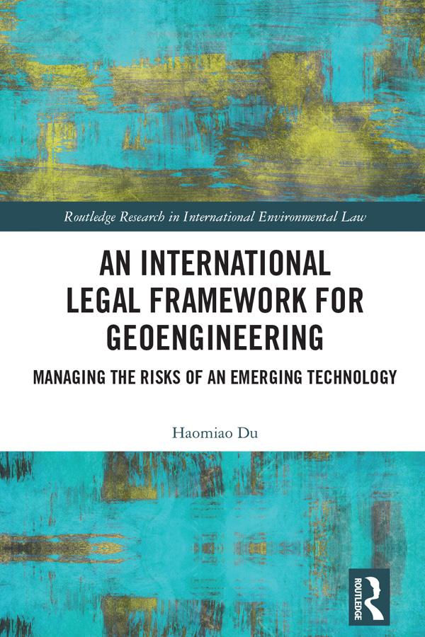 An International Legal Framework for Geoengineering