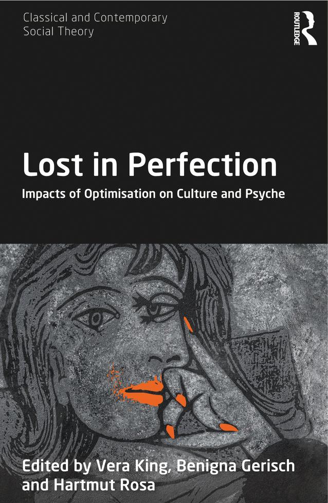 Lost in Perfection by Benigna Gerisch, Hartmut Rosa, Vera King