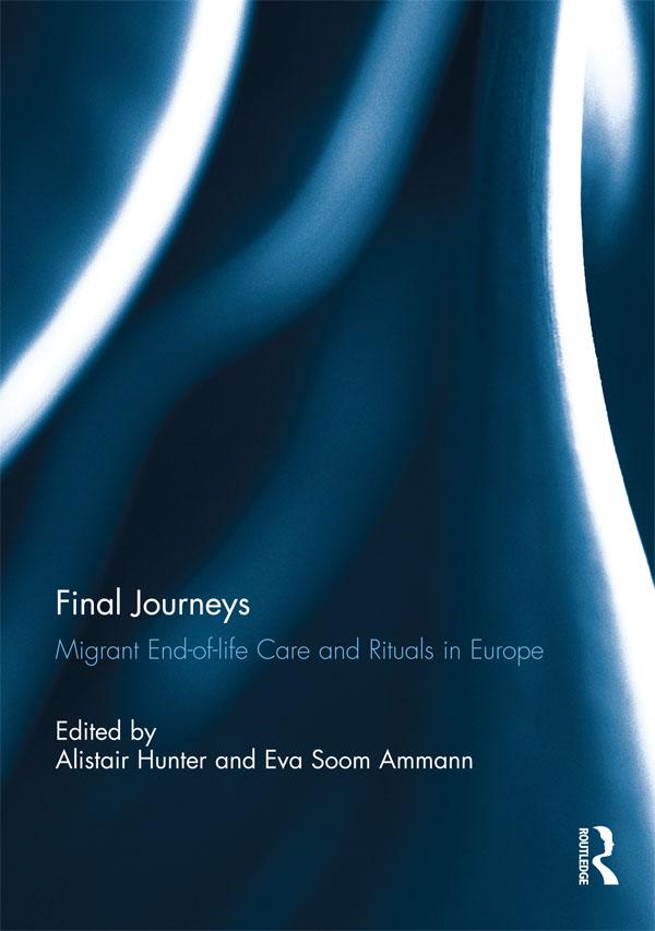 Final Journeys by Alistair Hunter, Eva Soom Ammann