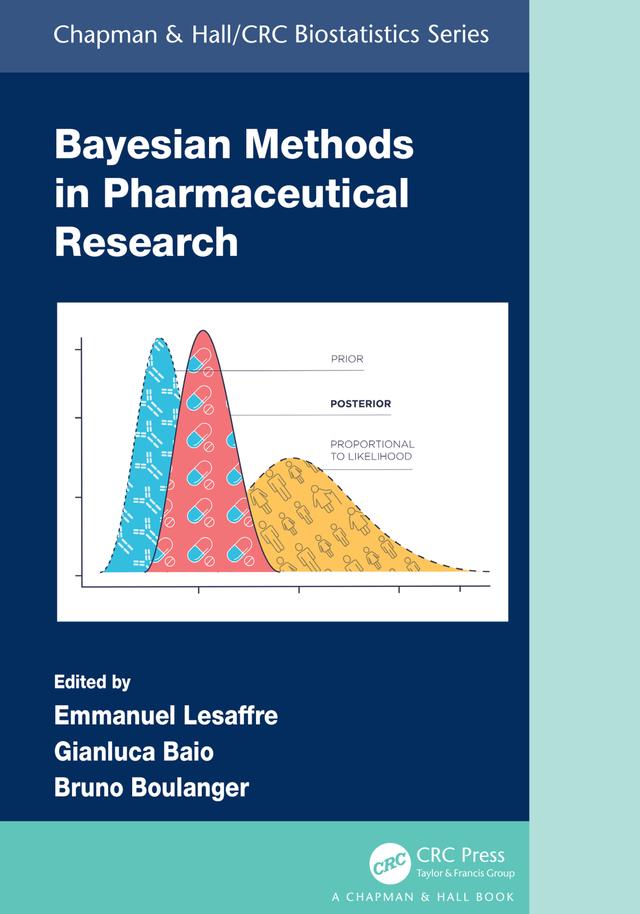 Bayesian Methods in Pharmaceutical Research by Bruno Boulanger, Emmanuel Lesaffre, Gianluca Baio