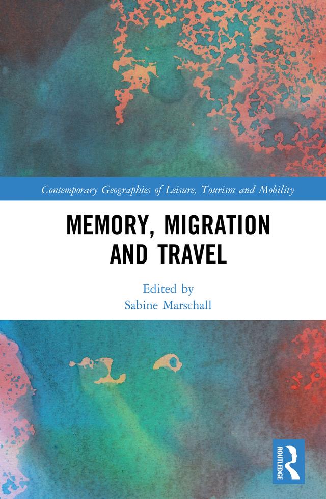 Memory, Migration and Travel by Sabine Marschall