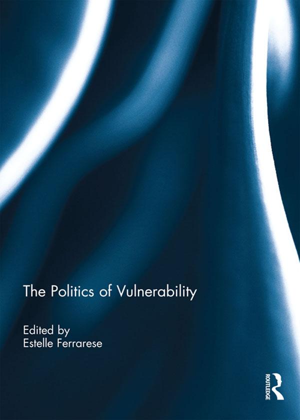 The Politics of Vulnerability by Estelle Ferrarese