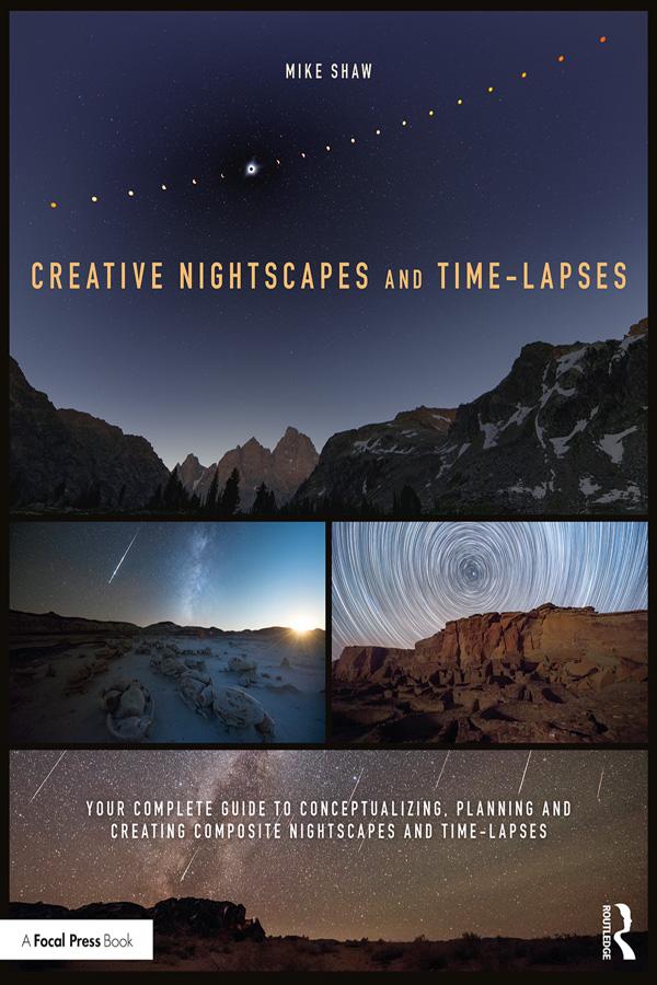 Creative Nightscapes and Time-Lapses by Mike Shaw