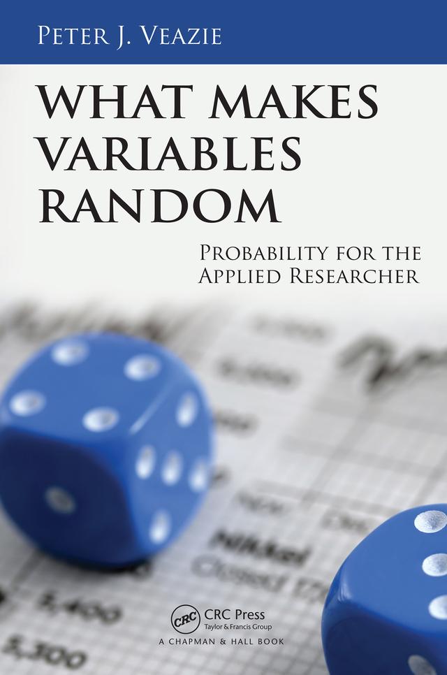 What Makes Variables Random by Peter J. Veazie