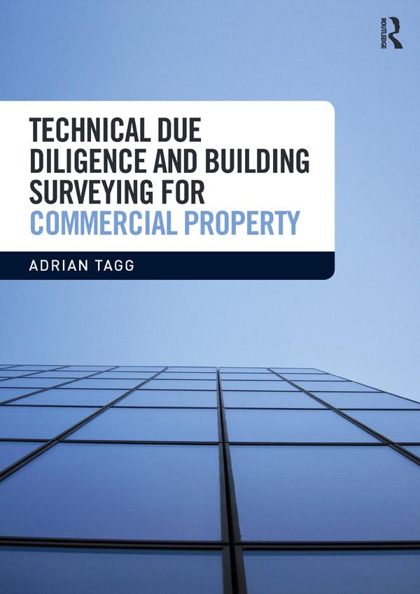 Technical Due Diligence and Building Surveying for Commercial Property by Adrian Tagg