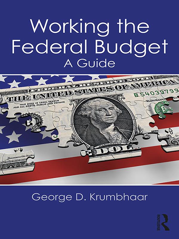 Working the Federal Budget by George D. Krumbhaar