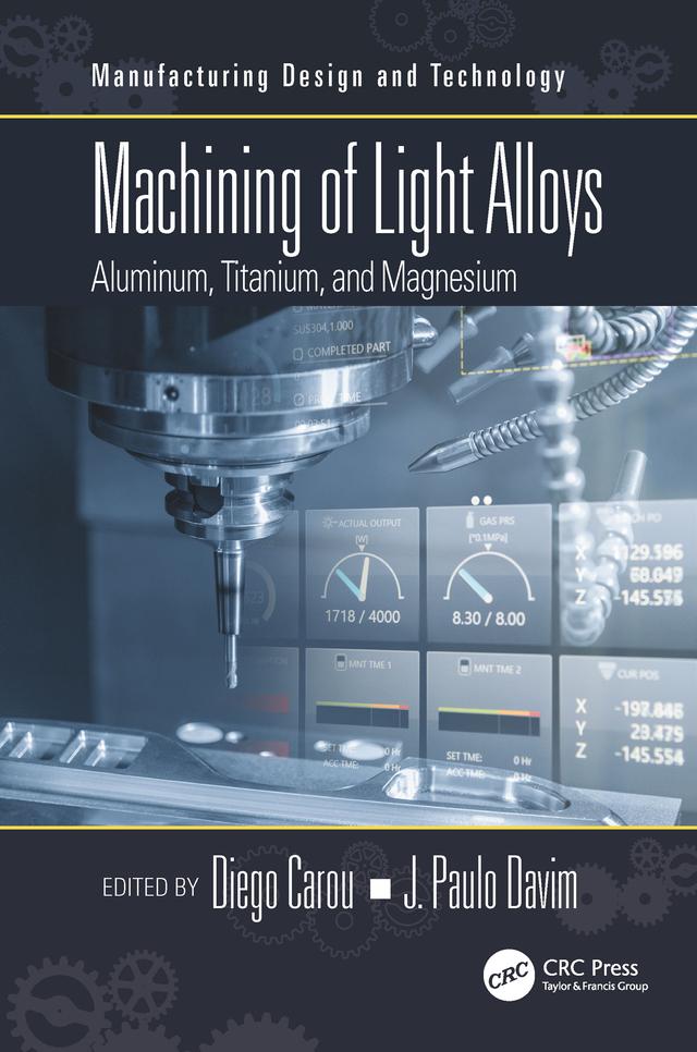 Machining of Light Alloys by Diego Carou, J. Paulo Davim