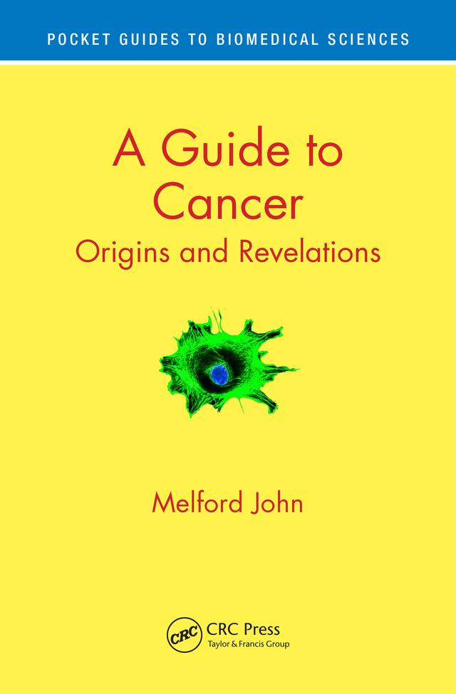 A Guide to Cancer by Melford John