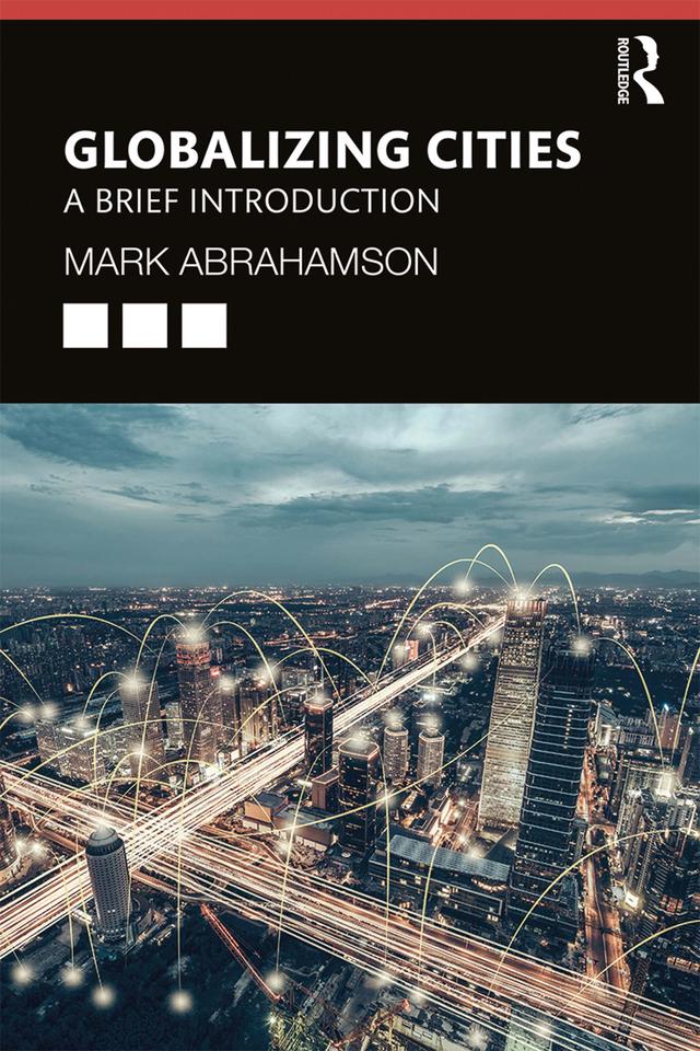 Globalizing Cities by Mark Abrahamson
