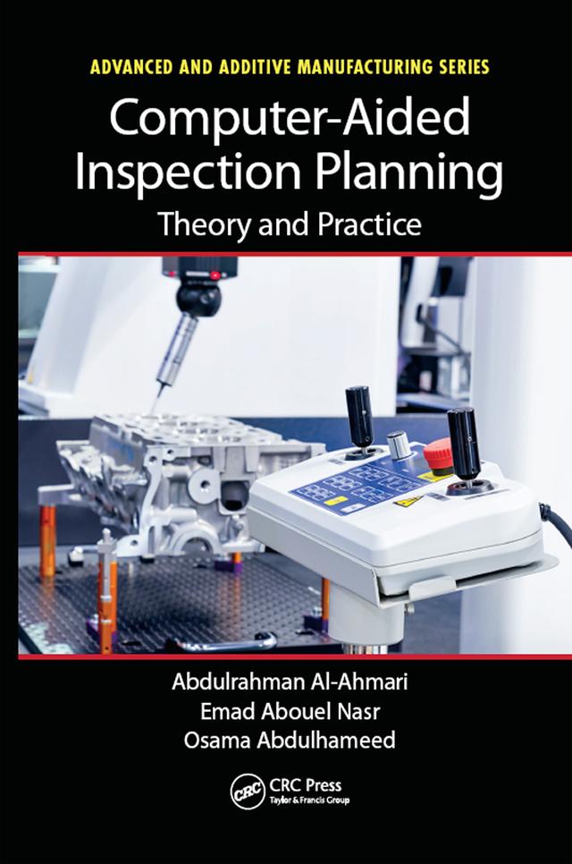 Computer-Aided Inspection Planning by Abdulrahman Al-Ahmari, Emad Abouel Nasr, Osama Abdulhameed