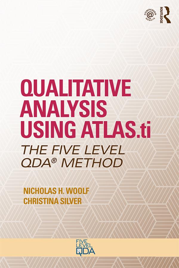 Qualitative Analysis Using ATLAS.ti by Christina Silver, Nicholas H. Woolf