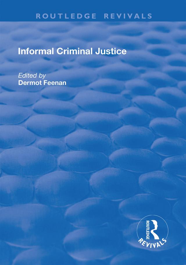Informal Criminal Justice by Dermot Feenan