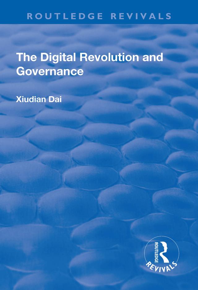 The Digital Revolution and Governance by Xiudian Dai