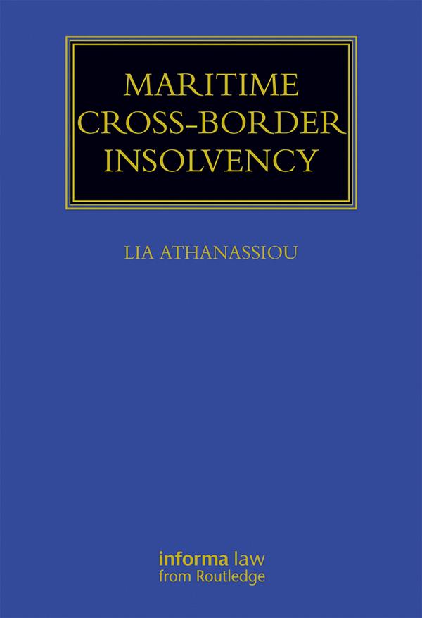 Maritime Cross-Border Insolvency by Lia Athanassiou