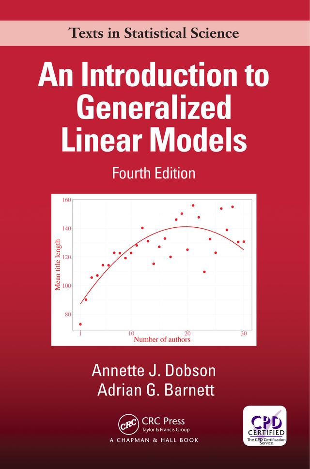 An Introduction to Generalized Linear Models by Annette J. Dobson, Adrian G. Barnett