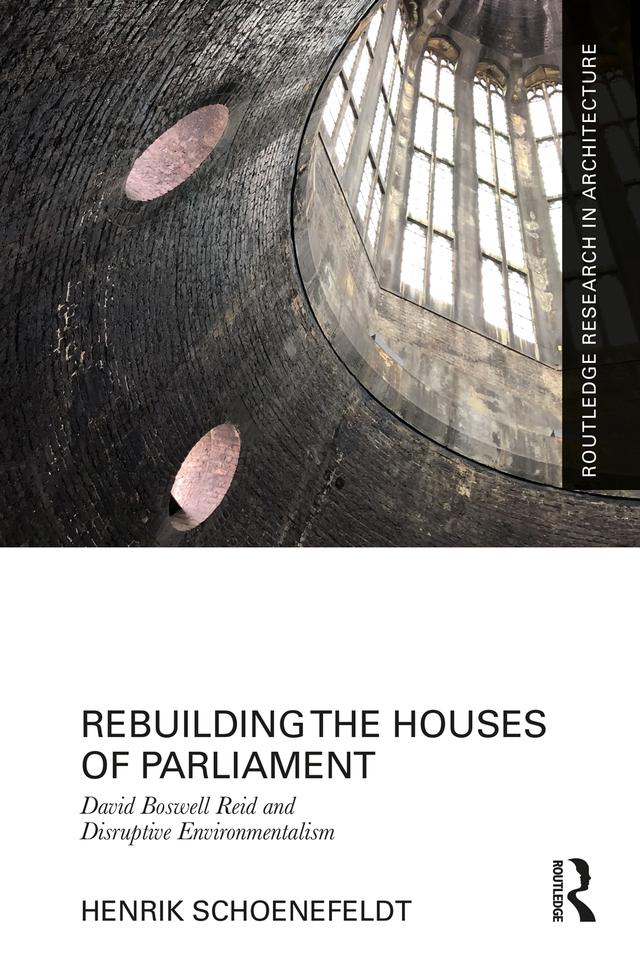 Rebuilding the Houses of Parliament by Henrik Schoenefeldt