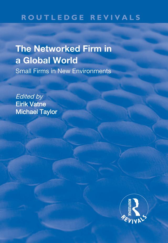 The Networked Firm in a Global World by Eirik Vatne, Michael Taylor