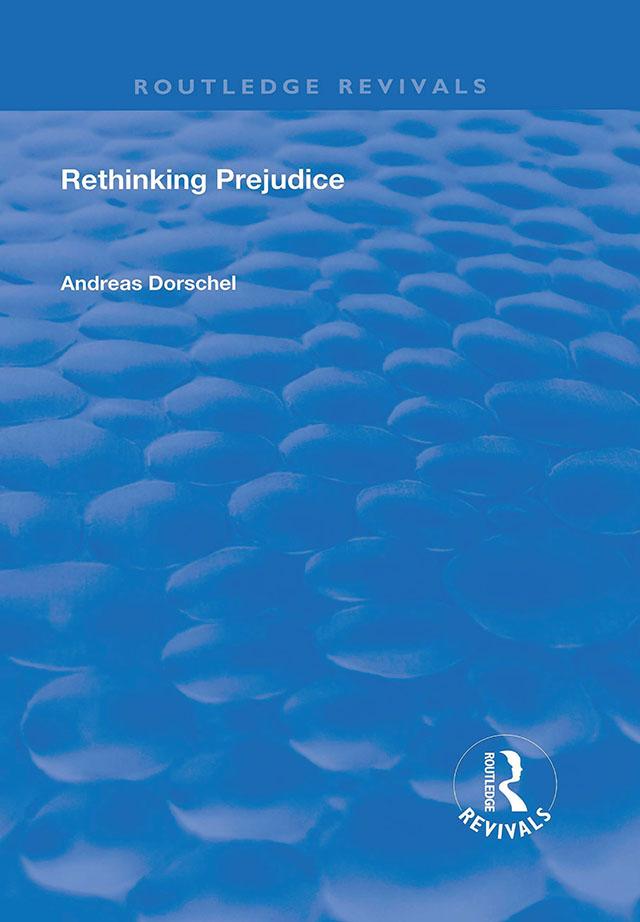 Rethinking Prejudice by Andreas Dorschel