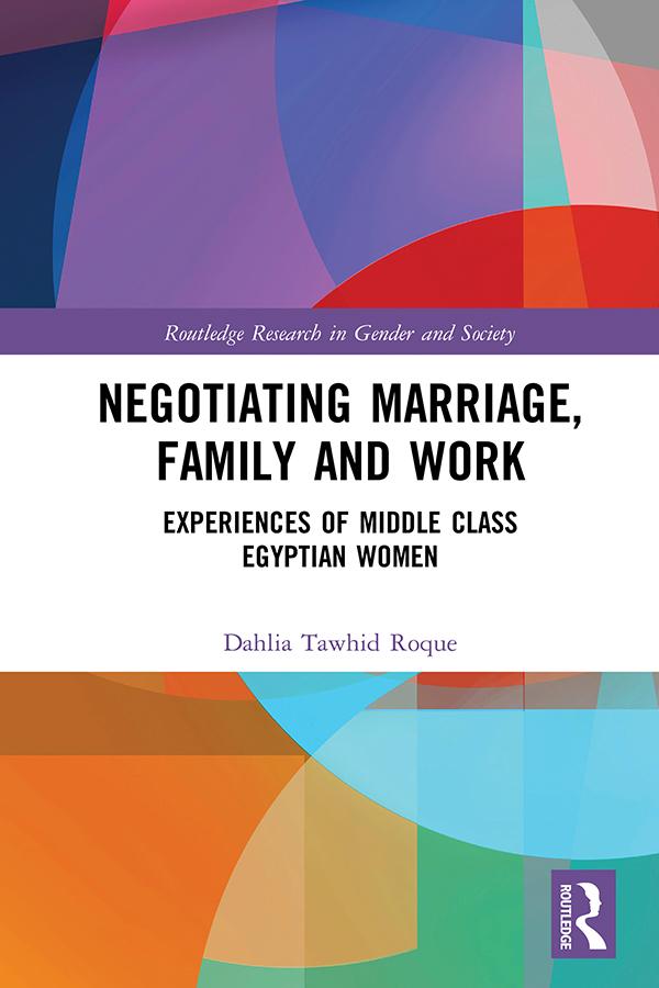 Negotiating Marriage, Family and Work by Dahlia Roque