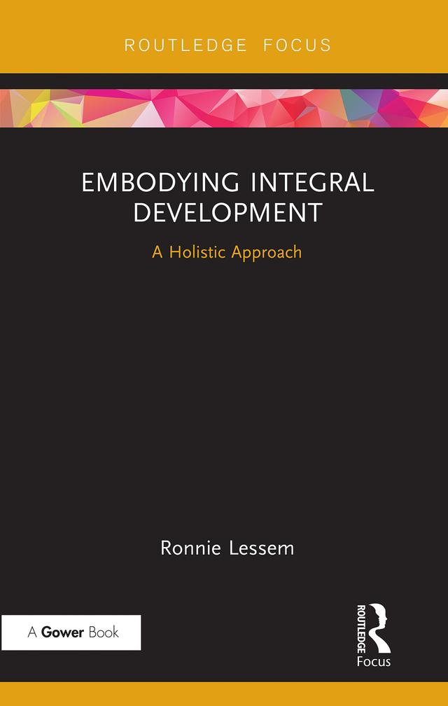 Embodying Integral Development by Ronnie Lessem