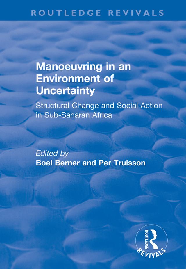 Manoeuvring in an Environment of Uncertainty by Boel Berner, Per Trulsson
