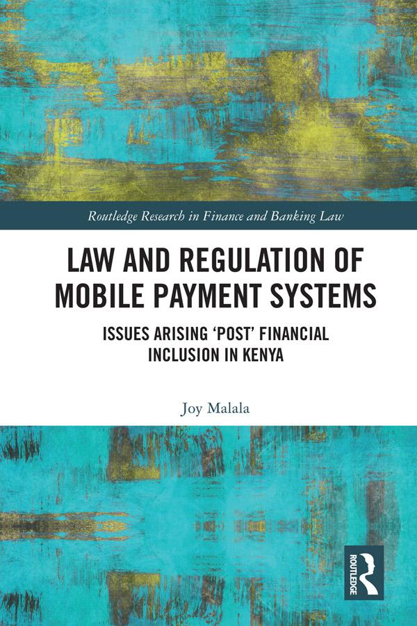 Law and Regulation of Mobile Payment Systems by Joy Malala