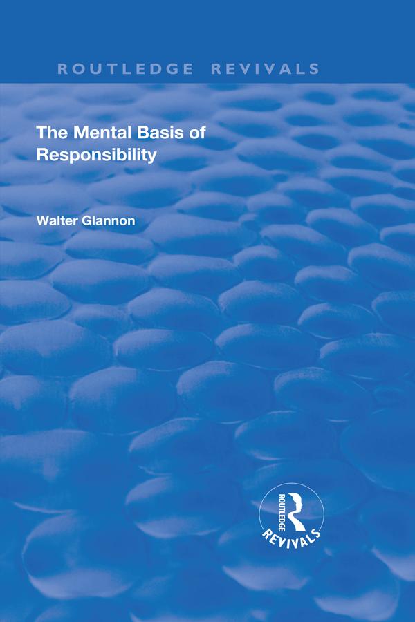 The Mental Basis of Responsibility by Walter Glannon