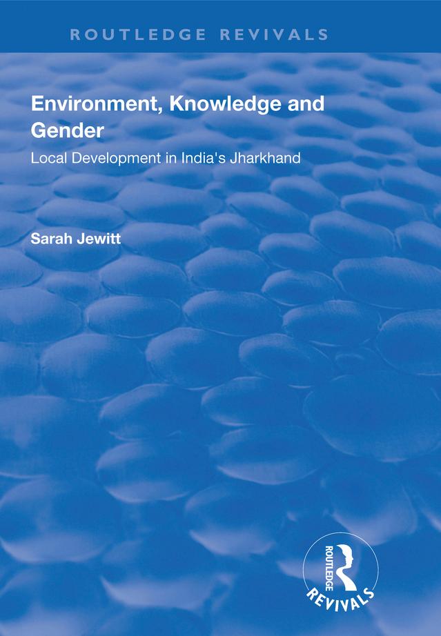 Environment, Knowledge and Gender by Sarah Jewitt