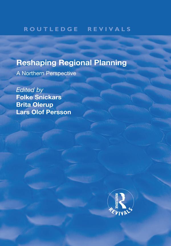 Reshaping Regional Planning by Brita Olerup, Folke Snickars