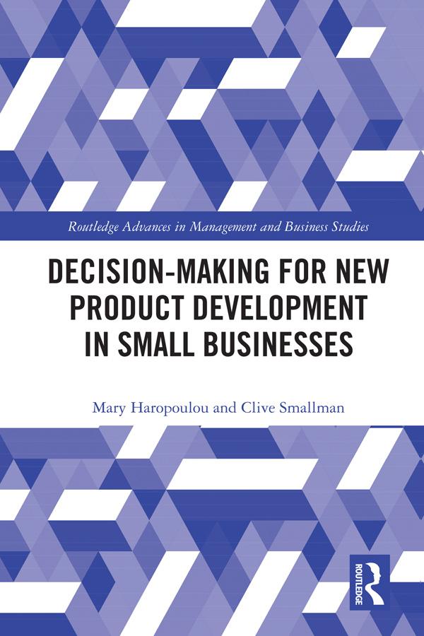 Decision-making for New Product Development in Small Businesses by Clive Smallman, Mary Haropoulou