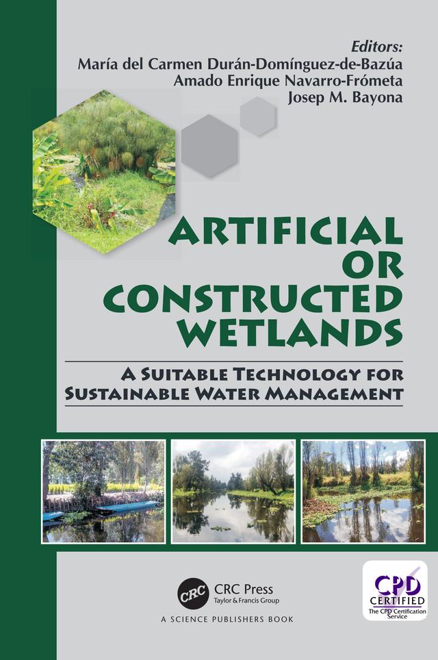 Artificial or Constructed Wetlands by Amado Enrique Navarro-Frómeta, Josep M. Bayona, María del Carmen Durán-Domínguez-de-Bazúa