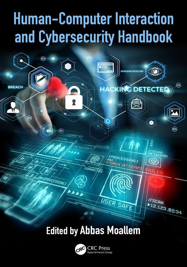 Human-Computer Interaction and Cybersecurity Handbook by Abbas Moallem