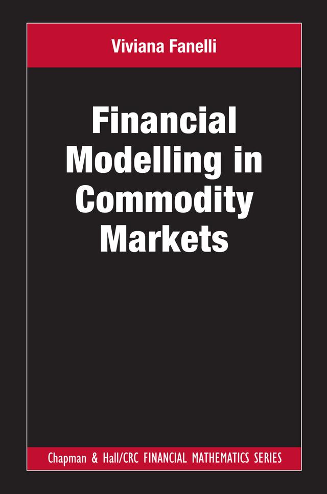 Financial Modelling in Commodity Markets by Viviana Fanelli