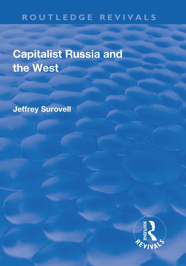 Capitalist Russia and the West by Jeffrey Surovell