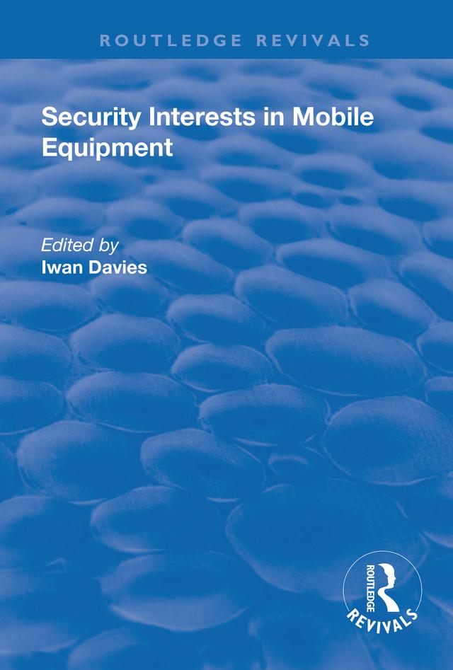 Security Interests in Mobile Equipment by Iwan Davies