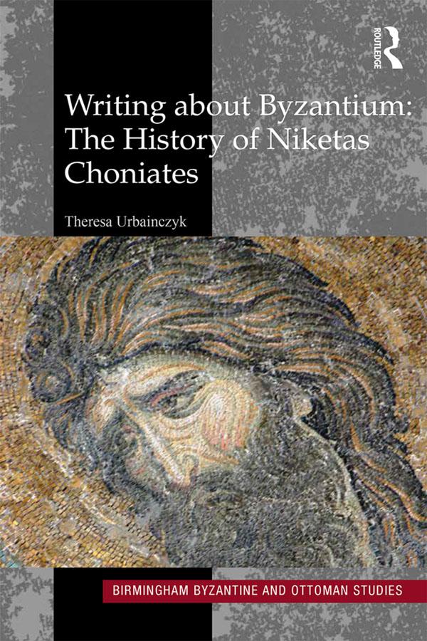 Writing About Byzantium by Theresa Urbainczyk