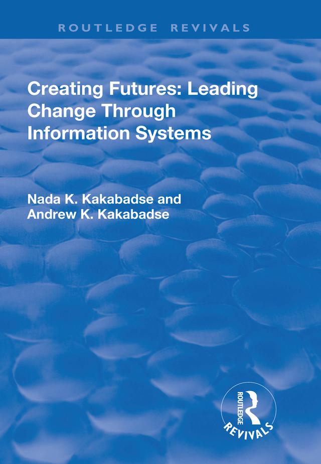 Creating Futures by Andrew Dorac-Kakabadse