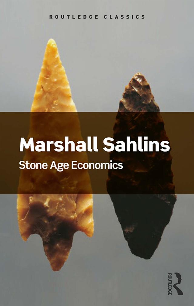Stone Age Economics by Marshall Sahlins