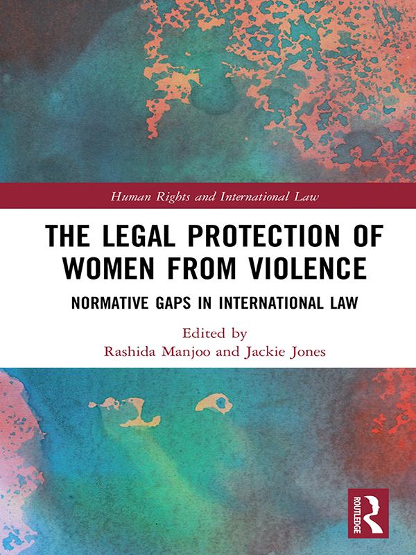 The Legal Protection of Women From Violence by Jackie Jones, Rashida Manjoo
