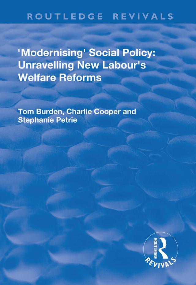 Modernising Social Policy by Charlie Cooper, Steph Petrie, Tom Burdon