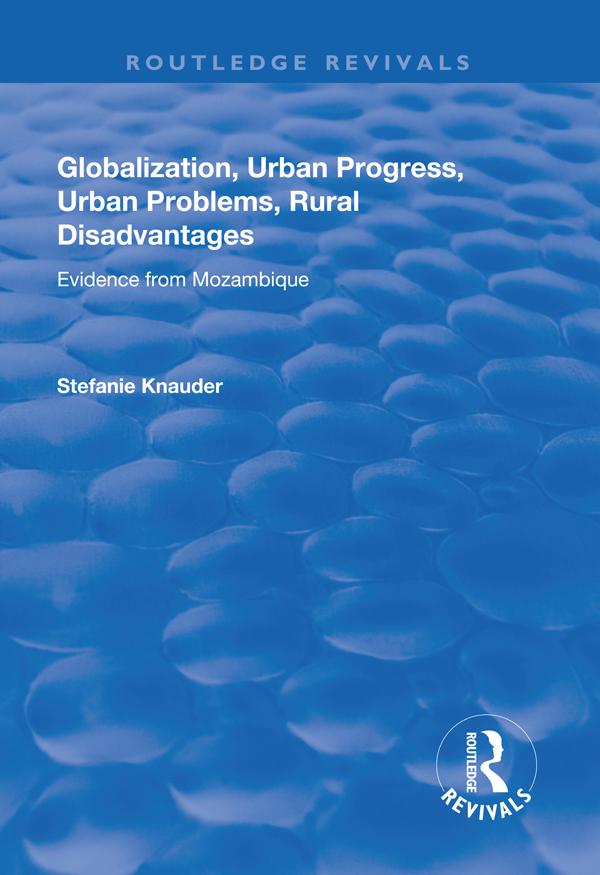 Globalization, Urban Progress, Urban Problems, Rural Disadvantages by Stefanie Knauder