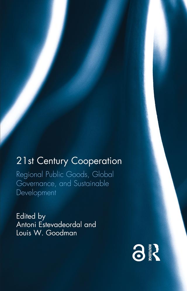 21st Century Cooperation by Antoni Estevadeordal, Louis Goodman