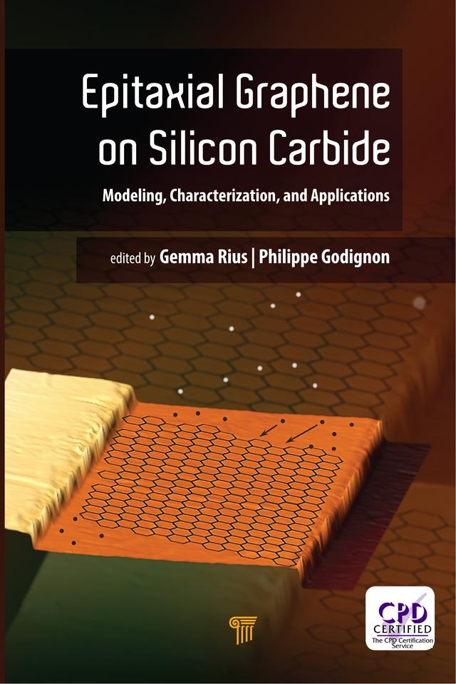 Epitaxial Graphene on Silicon Carbide by Gemma Rius, Philippe Godignon