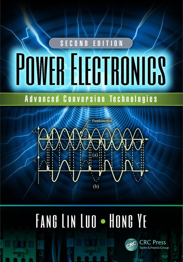 Power Electronics by Fang Lin Luo, Hong Ye