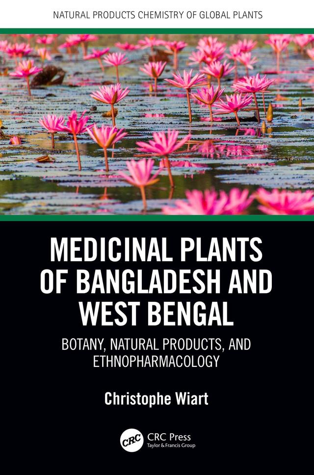 Medicinal Plants of Bangladesh and West Bengal by Christophe Wiart