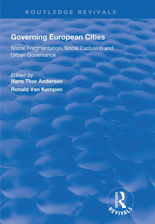 Governing European Cities: Social Fragmentation, Social Exclusion and Urban Governance