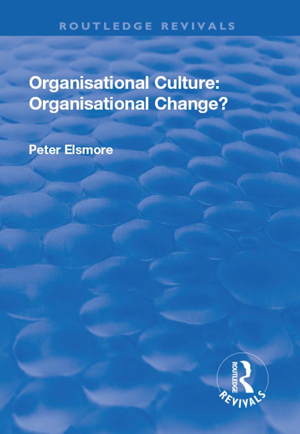 Organisational Culture by Peter Elsmore